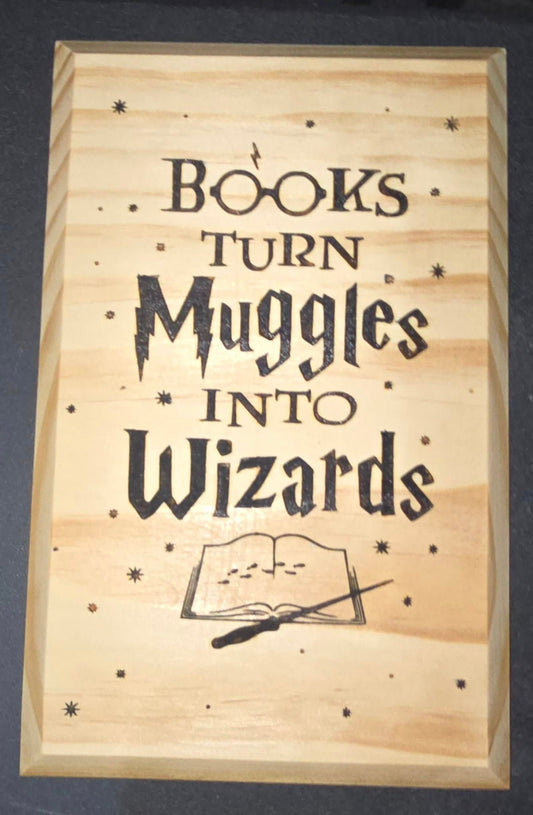 Books turn muggles into wizzards Plaque